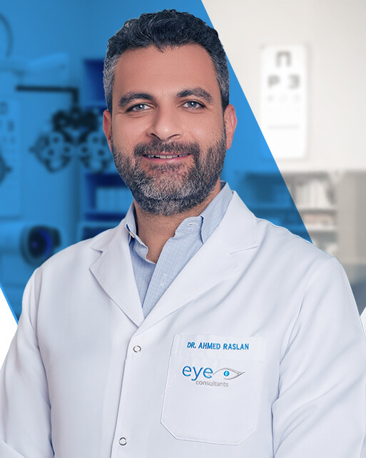 Dr. Ahmed Raslan is an Ophthalmology Specialist