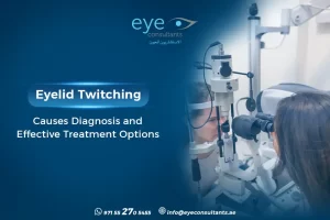 Eyelid Twitching: Causes Diagnosis and Effective Treatment Options