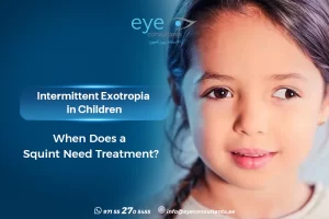 Intermittent Exotropia in Children – When Does a Squint Need Treatment?