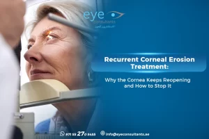 Recurrent Corneal Erosion Treatment – Why the Cornea Keeps Reopening and How to Stop It